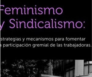 “Feminismo y Sindicalismo” Fundación Rosa Luxemburgo. Cuadernillo 